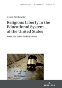 Cover image: Religious Liberty in the Educational System of the United States 1st edition 9783631790601