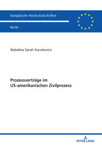 Cover image: Prozessvertraege im US-amerikanischen Zivilprozess 1st edition 9783631786840