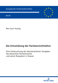 Omslagafbeelding: Die Entwicklung der Parteienrechtslehre 1st edition 9783631800188