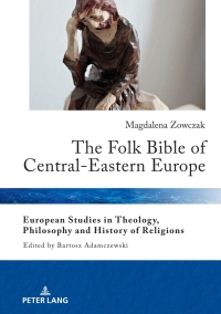 صورة الغلاف: The Folk Bible of Central-Eastern Europe 1st edition 9783631787496