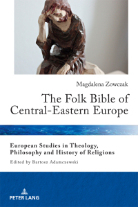Titelbild: The Folk Bible of Central-Eastern Europe 1st edition 9783631787496