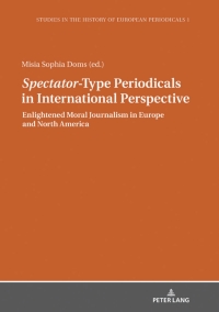 Omslagafbeelding: «Spectator»-Type Periodicals in International Perspective 1st edition 9783631761144