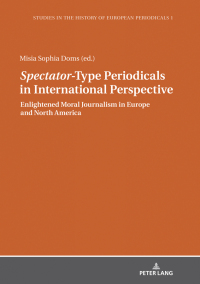 صورة الغلاف: «Spectator»-Type Periodicals in International Perspective 1st edition 9783631761144