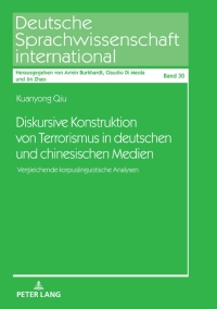 Cover image: Diskursive Konstruktion von Terrorismus in deutschen und chinesischen Medien 1st edition 9783631794630