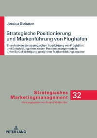 Cover image: Strategische Positionierung und Markenfuehrung von Flughaefen 1st edition 9783631788967