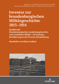 Cover image: Inventar zur brandenburgischen Militärgeschichte 18151914 1st edition 9783631801802