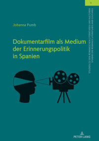 Immagine di copertina: Dokumentarfilm als Medium der Erinnerungspolitik in Spanien 1st edition 9783631800249