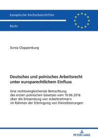 Omslagafbeelding: Deutsches und polnisches Arbeitsrecht unter europarechtlichem Einfluss 1st edition 9783631791813
