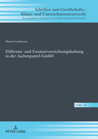 Omslagafbeelding: Differenz- und Existenzvernichtungshaftung in der Aschenputtel-GmbH 1st edition 9783631791448