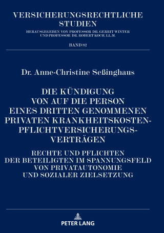 Cover image: Die Kuendigung von auf die Person eines Dritten genommenen privaten Krankheitskostenpflichtversicherungsvertraegen 1st edition 9783631793114
