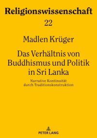 صورة الغلاف: Das Verhaeltnis von Buddhismus und Politik in Sri Lanka 1st edition 9783631803783