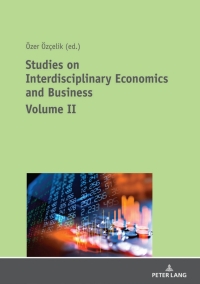 表紙画像: Studies on Interdisciplinary Economics and Business - Volume II 1st edition 9783631797297