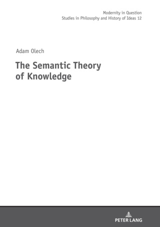 表紙画像: The Semantic Theory of Knowledge 1st edition 9783631797198