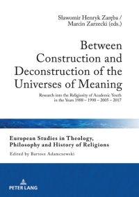 Cover image: Between Construction and Deconstruction of the Universes of Meaning 1st edition 9783631795170