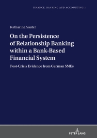 صورة الغلاف: On the Persistence of Relationship Banking within a Bank-Based Financial System 1st edition 9783631802687