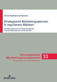 Titelbild: Strategische Marketingoptionen in regulierten Maerkten 1st edition 9783631793077