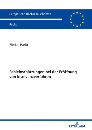 Cover image: Fehleinschaetzungen bei der Eroeffnung von Insolvenzverfahren 1st edition 9783631804971