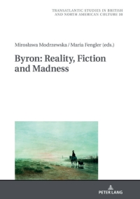 Imagen de portada: Byron: Reality, Fiction and Madness 1st edition 9783631801895