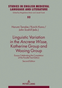 表紙画像: Linguistic Variation in the Ancrene Wisse, Katherine Group and Wooing Group 2nd edition 9783631802533