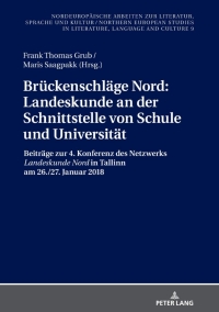 Cover image: Brückenschläge Nord: Landeskunde an der Schnittstelle von Schule und Universität 1st edition 9783631800560