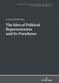 Imagen de portada: The Idea of Political Representation and Its Paradoxes 1st edition 9783631803882