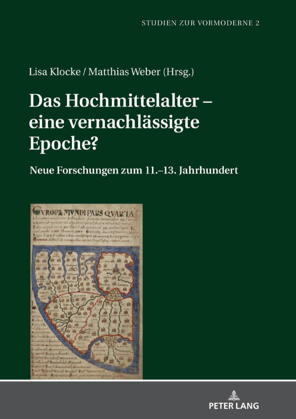 Das Hochmittelalter  eine vernachlässigte Epoche? Neue Forschungen zum 11.13. Jahrhundert 1st Edition
