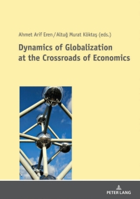 表紙画像: Dynamics of Globalization at the Crossroads of Economics 1st edition 9783631801949