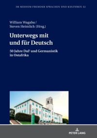 صورة الغلاف: Unterwegs mit und für Deutsch 1st edition 9783631800829