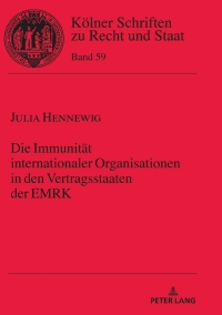 Cover image: Die Immunitaet internationaler Organisationen in den Vertragsstaaten der EMRK 1st edition 9783631801383