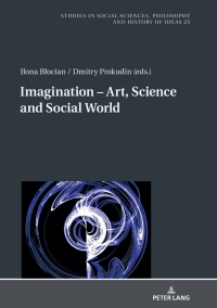 Omslagafbeelding: Imagination  Art, Science and Social World 1st edition 9783631800928