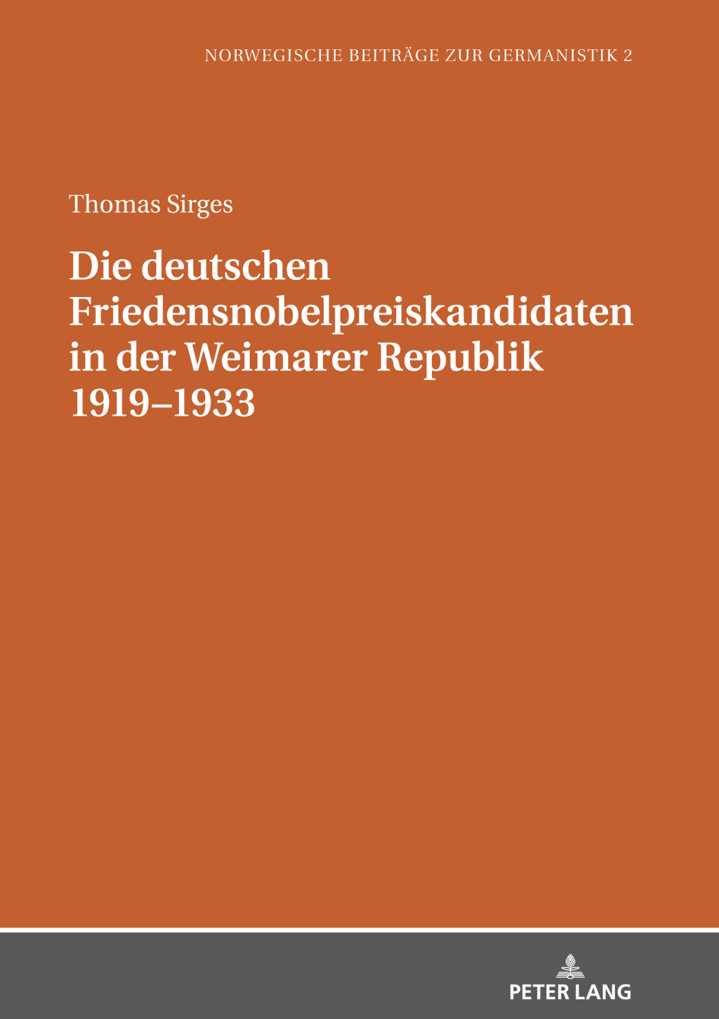 Die deutschen Friedensnobelpreiskandidaten in der Weimarer Republik 19191933 1st Edition