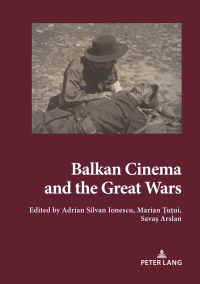 Omslagafbeelding: Balkan Cinema and the Great Wars 1st edition 9783631803967