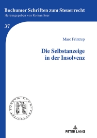 Cover image: Die Selbstanzeige in der Insolvenz 1st edition 9783631794661