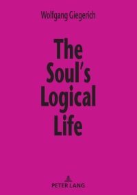 Imagen de portada: The Soul’s Logical Life 4th edition 9783631806630