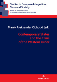 Immagine di copertina: Contemporary States and the Crisis of the Western Order 1st edition 9783631803905