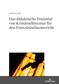 Omslagafbeelding: Das didaktische Potential von Kriminalliteratur fuer den Franzoesischunterricht 1st edition 9783631806456