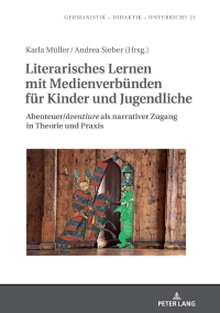 Immagine di copertina: Literarisches Lernen mit Medienverbünden für Kinder und Jugendliche 1st edition 9783631801147