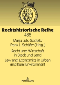 Imagen de portada: Recht und Wirtschaft in Stadt und Land Law and Economics in Urban and Rural Environment 1st edition 9783631800348