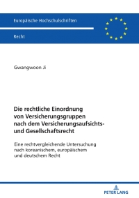 Titelbild: Die rechtliche Einordnung von Versicherungsgruppen nach dem Versicherungsaufsichts- und Gesellschaftsrecht 1st edition 9783631799826