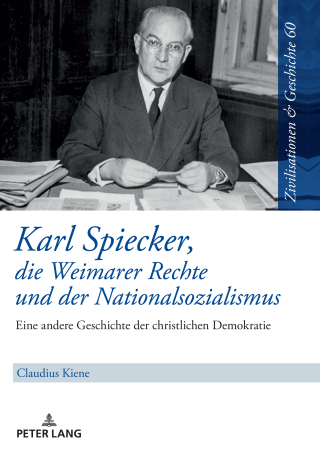 Cover image: Karl Spiecker, die Weimarer Rechte und der Nationalsozialismus 1st edition 9783631808405