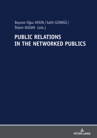Immagine di copertina: Public Relations In The Networked Publics 1st edition 9783631803998