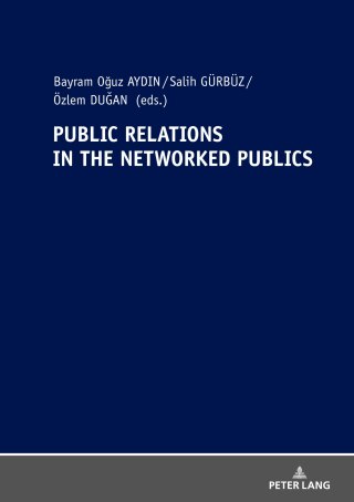 Imagen de portada: Public Relations In The Networked Publics 1st edition 9783631803998