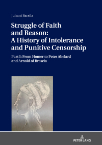Titelbild: Struggle of Faith and Reason: A History of Intolerance and Punitive Censorship 1st edition 9783631799093