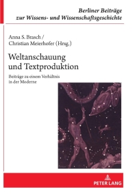 Cover image: Weltanschauung und Textproduktion 1st edition 9783631805831