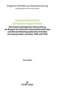 Omslagafbeelding: Literaturtheoretische Kanonisierungspraktiken 1st edition 9783631803615