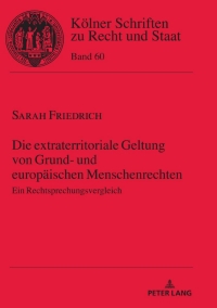 Cover image: Die extraterritoriale Geltung von Grund- und europaeischen Menschenrechten 1st edition 9783631805565