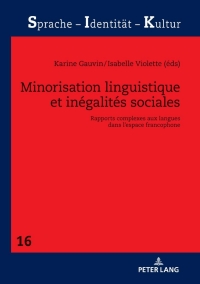 صورة الغلاف: Minorisation linguistique et inégalités sociales 1st edition 9783631812792