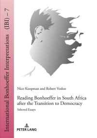 صورة الغلاف: Reading Bonhoeffer in South Africa after the Transition to Democracy 1st edition 9783631806302