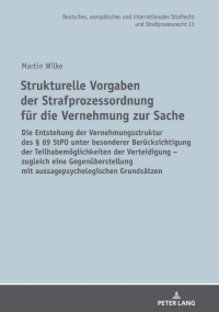 Imagen de portada: Strukturelle Vorgaben der Strafprozessordnung fuer die Vernehmung zur Sache 1st edition 9783631802670