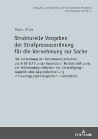 Cover image: Strukturelle Vorgaben der Strafprozessordnung fuer die Vernehmung zur Sache 1st edition 9783631802670